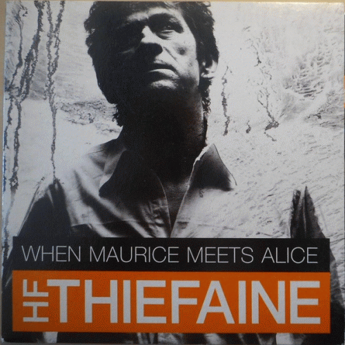 Hubert-Félix Thiéfaine : When Maurice Meets Alice